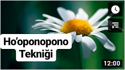 Ho’oponopono Tekniği