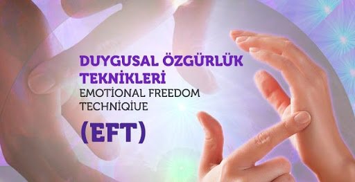 EFT’nin Üstün Özellikleri